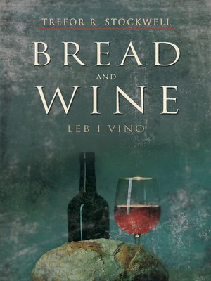 cover image of Bread and Wine (Leb I Vino)